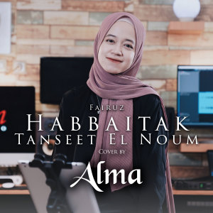 Listen to Habaitak song with lyrics from Alma