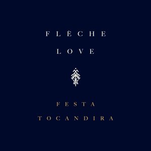Flèche Love的專輯Festa Tocandira