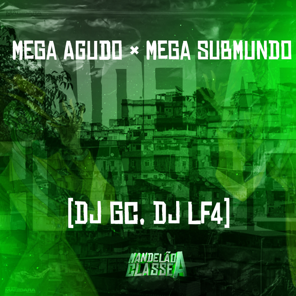 Mega Agudo × Mega Submundo
