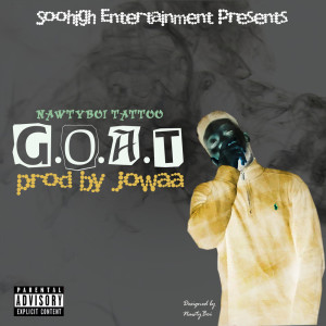 ดาวน์โหลดและฟังเพลง G.O.A.T (Explicit) พร้อมเนื้อเพลงจาก Nawtyboi Tattoo