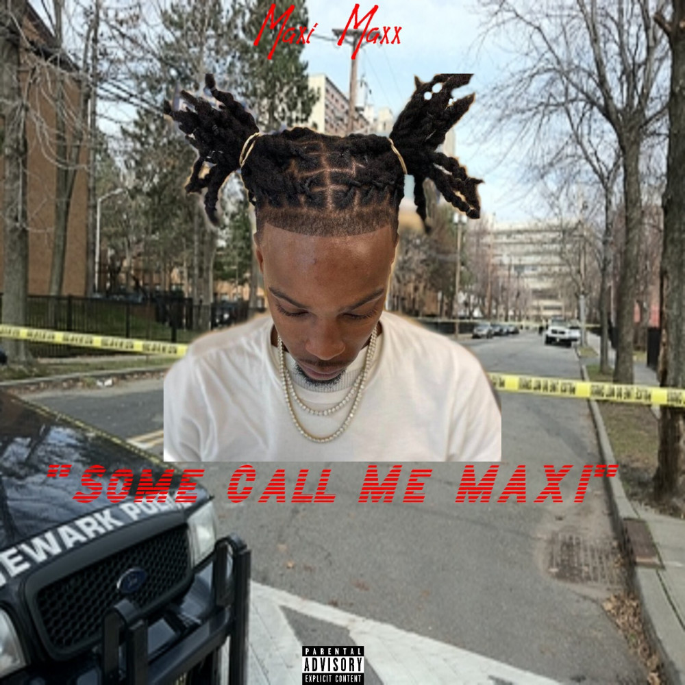 Some Call Me Maxi (Explicit)