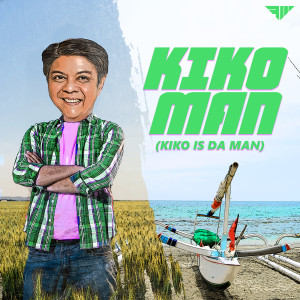 Pow Chavez的專輯KIKO MAN (Kiko IS DA Man)