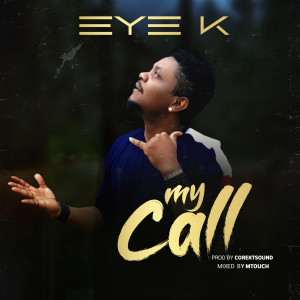 ดาวน์โหลดและฟังเพลง My Call พร้อมเนื้อเพลงจาก Eye K