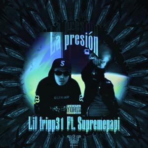 Supreme Papi的專輯La presión (feat. Supreme Papi) (Explicit)