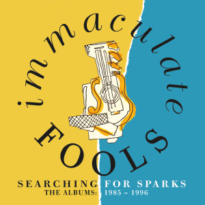 收聽Immaculate Fools的Searching For Sparks (Live In Salamanca, 28/02/1988)歌詞歌曲