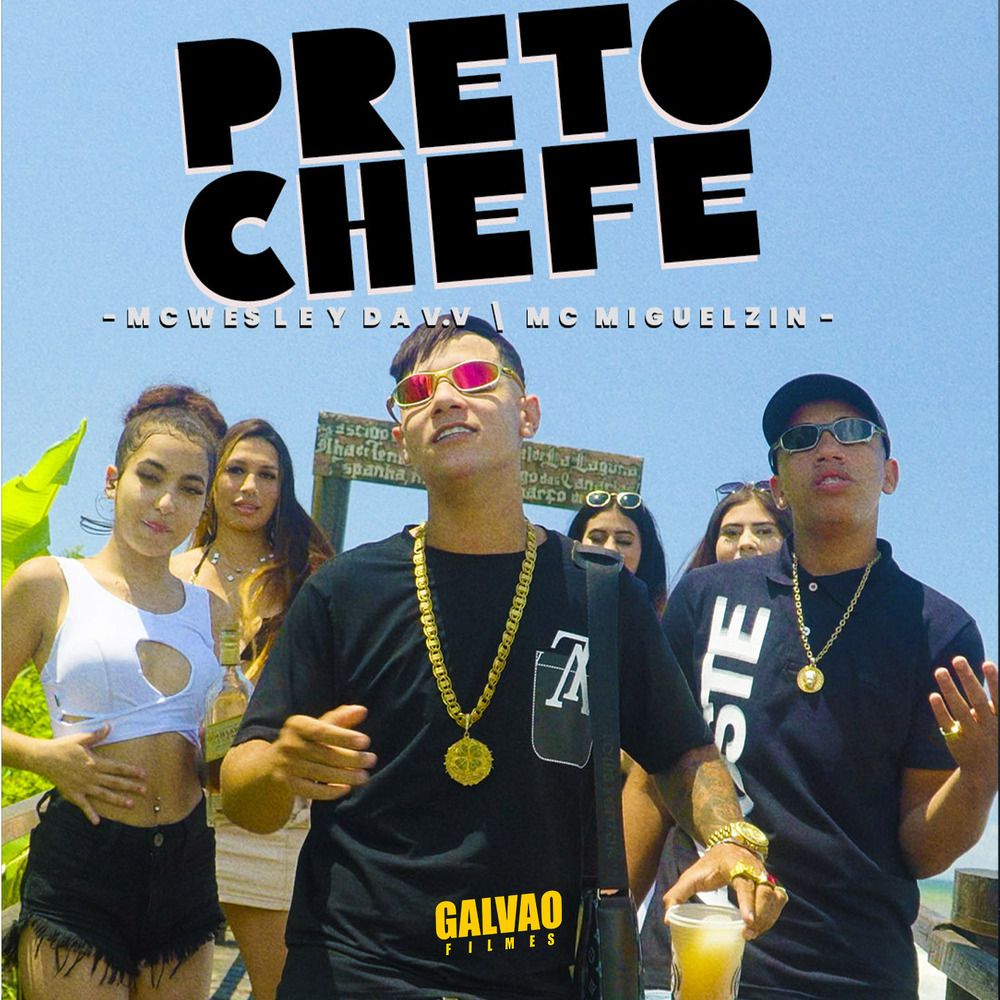 PRETO CHEFE (Explicit)