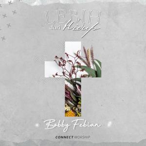 Listen to Lebih Dari Hidup song with lyrics from Connect Worship