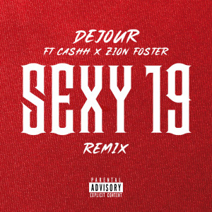 Sexy19 (Remix) (Explicit) dari Zion Foster