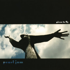 收聽Pearl Jam的Given to Fly (Explicit)歌詞歌曲