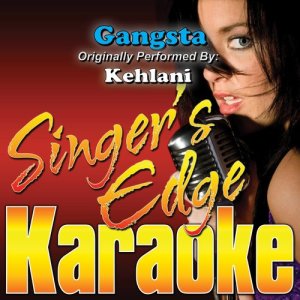 收聽Singer's Edge Karaoke的Gangsta (Originally Performed by Kehlani) [Instrumental] (Instrumental)歌詞歌曲