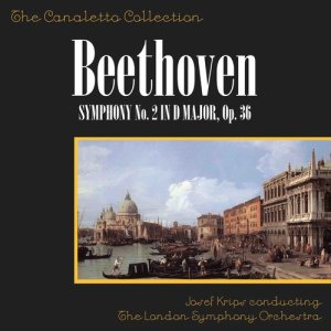 Album Beethoven: Symphony No. 2 In D Major, Op. 36 from Josef Krips Conducting The London Symphony Orchestra
