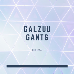 Listen to Galzuu Gants song with lyrics from Digital