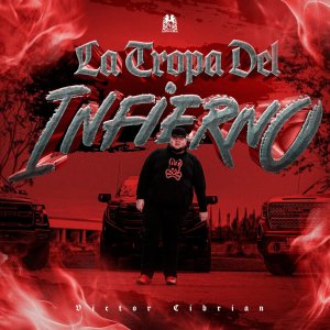 Victor Cibrian的專輯La Tropa Del Infierno