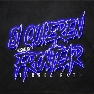 收聽Pusho DJ的Si Quieren Frontear (Turreo Rkt)歌詞歌曲