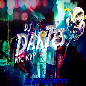 DJ Dantes的專輯ZN NOVINHA MALUCA (Live) (Explicit)