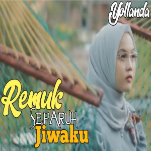 Dengarkan Remuk Separuh Jiwaku (Remix Yollanda) lagu dari It's Me dengan lirik