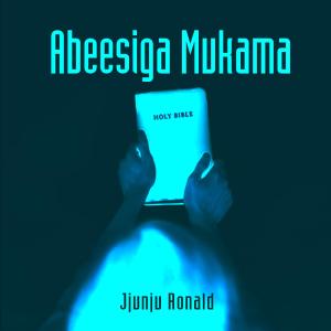 Jjunju Ronald的專輯Abeesiga Mukama