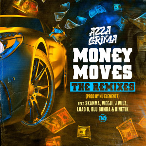 Album Money Moves (Remix) (Explicit) oleh Grima x Azza