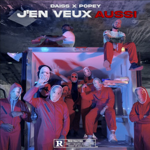 Dengarkan J'en veux aussi (Explicit) lagu dari Daiss dengan lirik