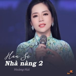Listen to Hoa Sứ Nhà Nàng 2 song with lyrics from Hoàng Hải