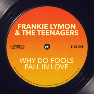 Frankie Lymon & The Teenagers的专辑Why Do Fools Fall in Love