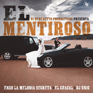 收聽Enzo La Melodia Secreta的El Mentiroso歌詞歌曲