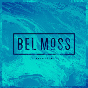 Listen to This City song with lyrics from Bel Moss