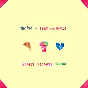 Watsky的專輯Sloppy Seconds (Remix)