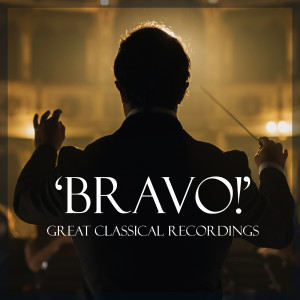 อัลบัม "Bravo!" - Great Classical Recordings: Beethoven ศิลปิน Ludwig van Beethoven