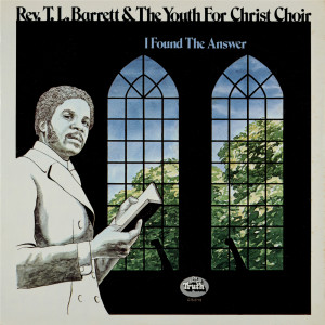 ดาวน์โหลดและฟังเพลง Pray, Pray, Pray พร้อมเนื้อเพลงจาก Rev. T. L. Barrett And The Youth For Christ Choir