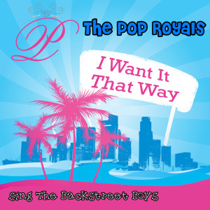 收聽Pop Royals的Everybody (Backstreet's Back)歌詞歌曲