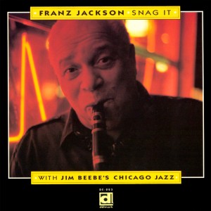 อัลบัม Snag It ศิลปิน Franz Jackson
