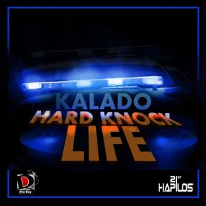 ดาวน์โหลดและฟังเพลง Hard Knock Life พร้อมเนื้อเพลงจาก Kalado