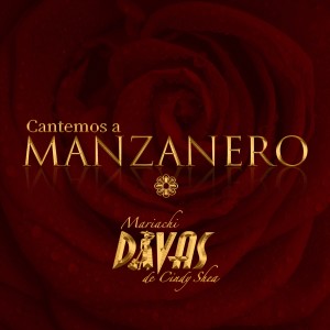Mariachi Divas De Cindy Shea的專輯Cantemos a Manzanero