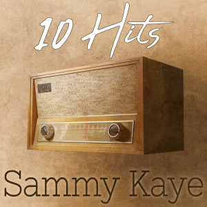 อัลบัม 10 Hits of Sammy Kaye ศิลปิน Sammy Kaye