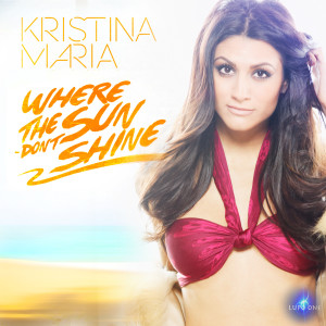 Album Where the Sun Don't Shine (feat. Argento) from Kristina Maria