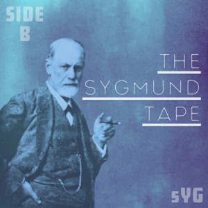 Album The Sygmund Tape (Side B) [Explicit] from Syg