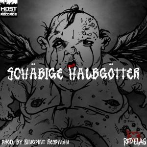收聽Trunkenbold47的Schäbige Halbgötter (feat. Jeystone448, Flashus Christus, Kingpint Respawn & Red Flag Music) (Instrumental)歌詞歌曲