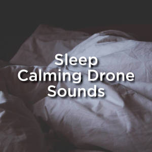 Album Sleep Calming Drone Sounds oleh Pink Noise