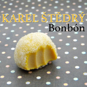ดาวน์โหลดและฟังเพลง Bonbón พร้อมเนื้อเพลงจาก Karel Štědrý