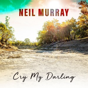 Neil Murray的专辑Cry My Darling