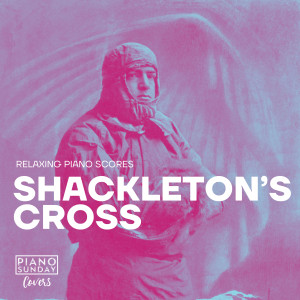 Piano Sunday Covers的專輯Shackleton's Cross (Solo Piano Version)