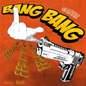 收聽Gianne的BANG BANG (feat. Cele) (Explicit)歌詞歌曲