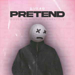 Album Pretend from Woven In Hiatus