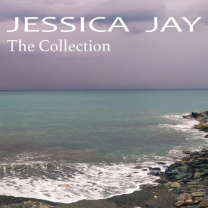 อัลบัม Jessica Jay The Collection ศิลปิน Jessica Jay