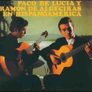Ramón de Algeciras的專輯Paco De Lucia / Ramon De Algeciras En Hispanoamerica