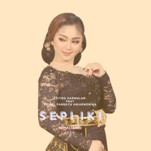 Toying Harwulan的專輯Sepi Iki (Remastered 2024)