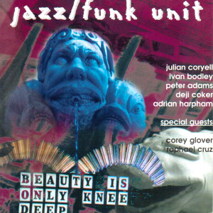 Julian Coryell的專輯Jazz/Funk Unit