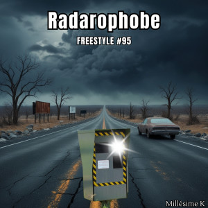 Album Radarophobe (Freestyle #95) from Millésime