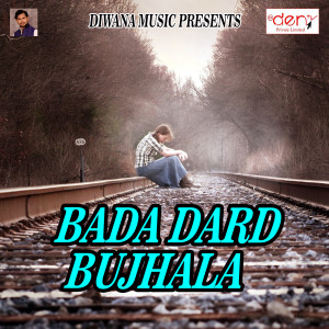 Album Bada Dard Bujhala from 